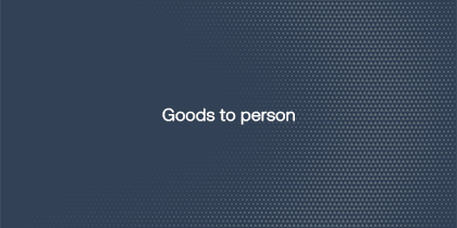 Goods To Person